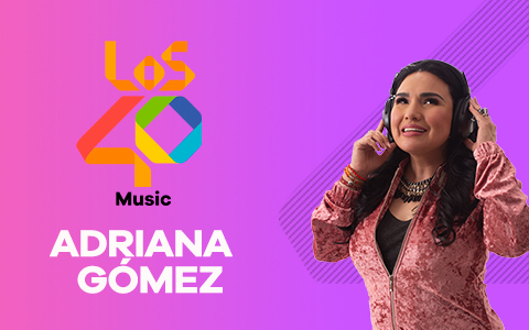 Los40 Music - Adriana Gómez